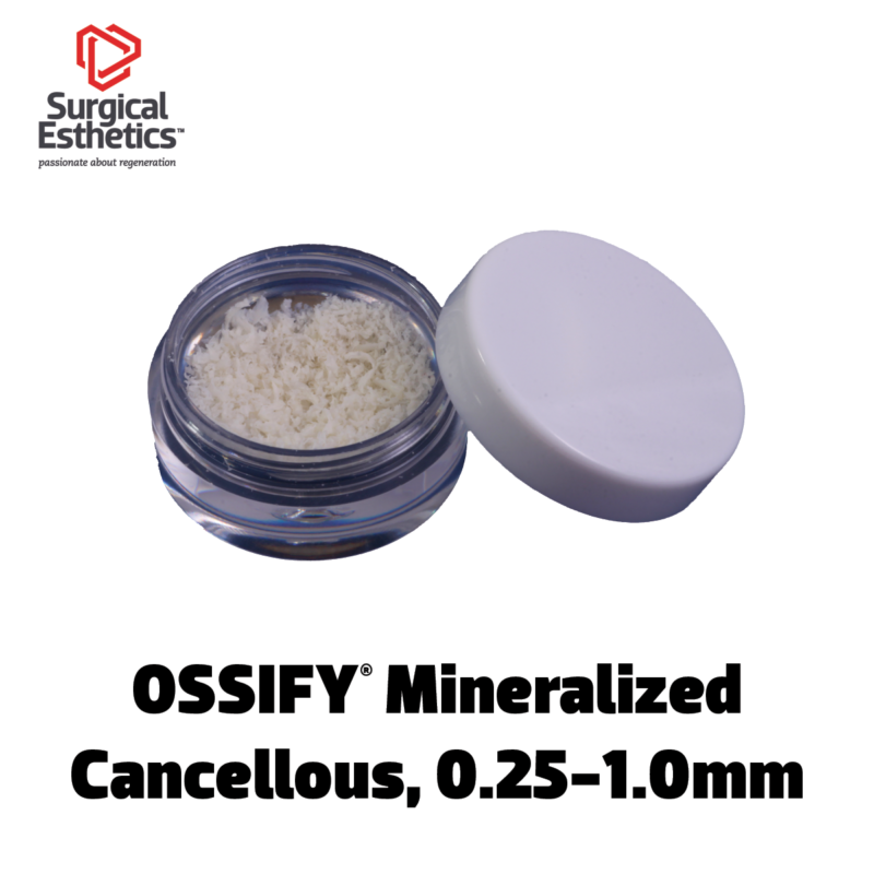 OSSIFY Mineralized Cancellous Bone Allograft – Standard Particle | Surgical Esthetics | Surgical Esthetics Bone Graft
