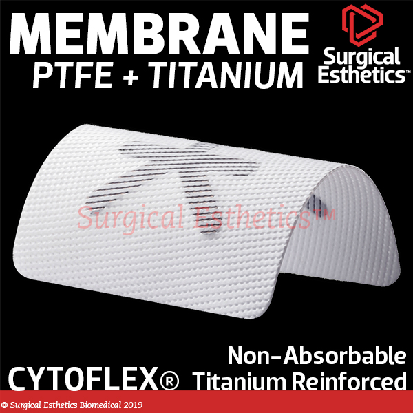 Cytoflex-SE PTFE Ti-reinforced | Surgical Esthetics | Surgical Esthetics Bone Graft